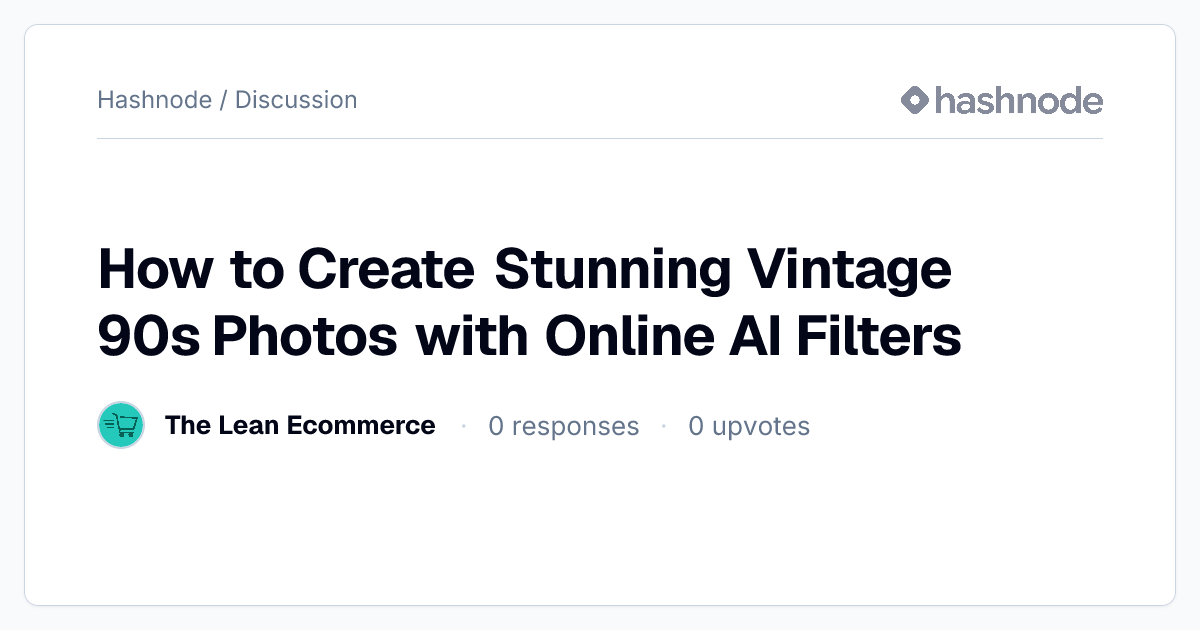 Discussion on "How to Create Stunning Vintage 90s Photos with Online AI ...