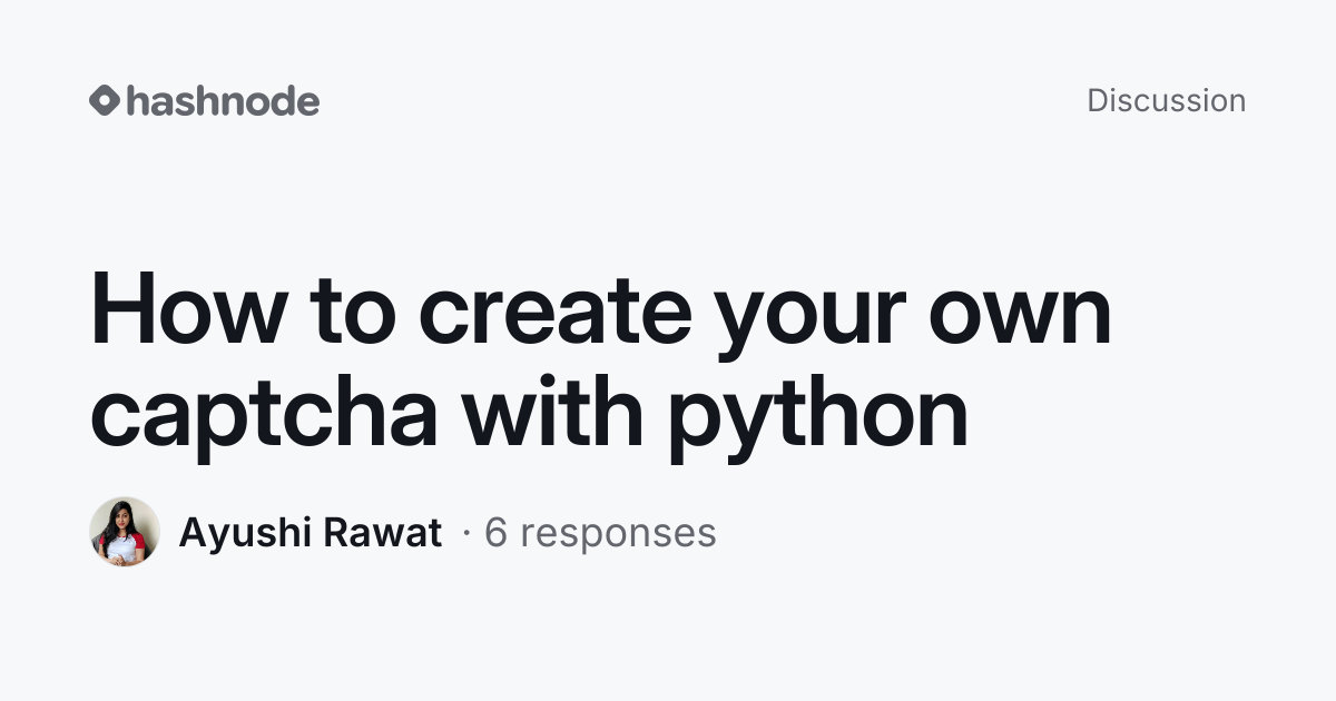 Discussion on "How to create your own captcha with python" | Hashnode