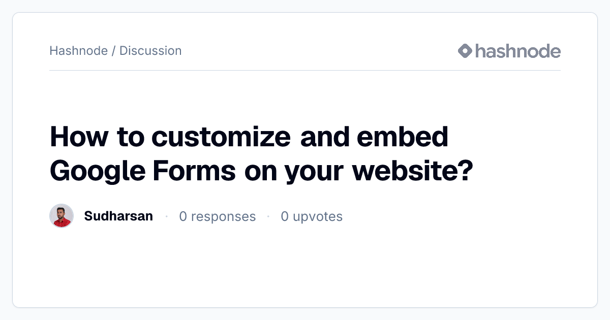 Discussion on "How to customize and embed Google Forms on your website ...