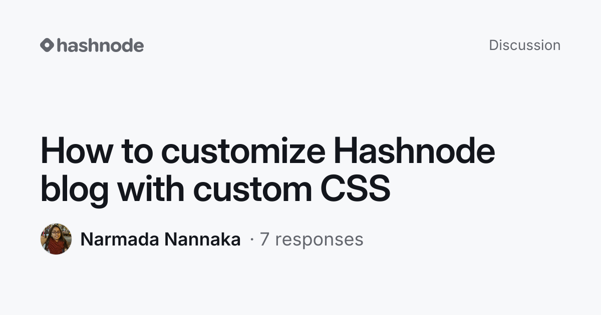 Discussion on "How to customize Hashnode blog with custom CSS" | Hashnode