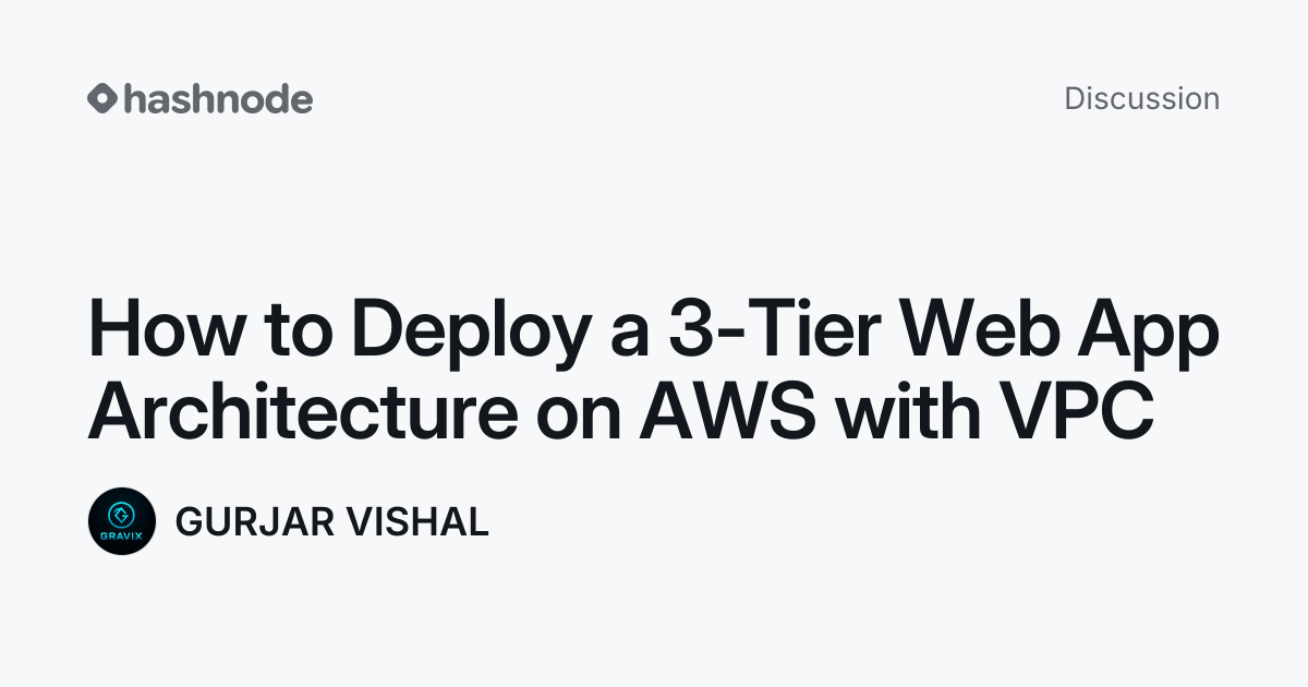 Discussion on "How to Deploy a 3-Tier Web App Architecture on AWS with ...
