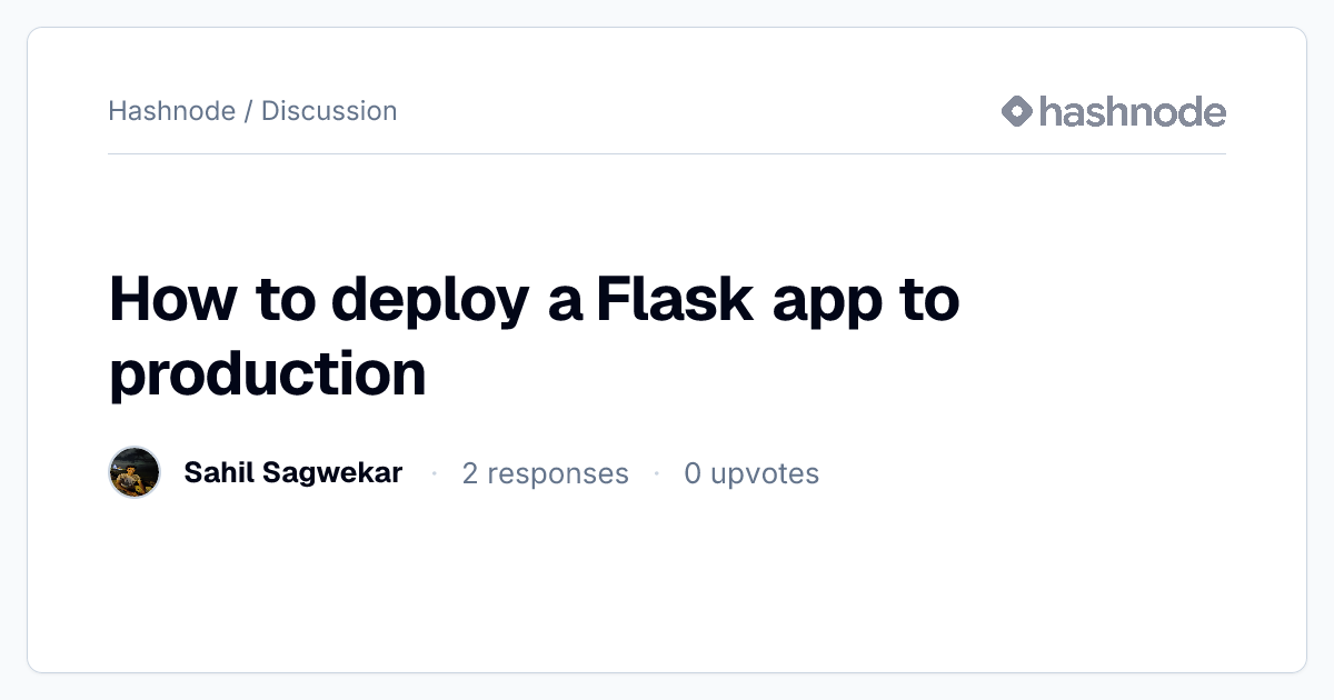 Discussion on "How to deploy a Flask app to production" | Hashnode