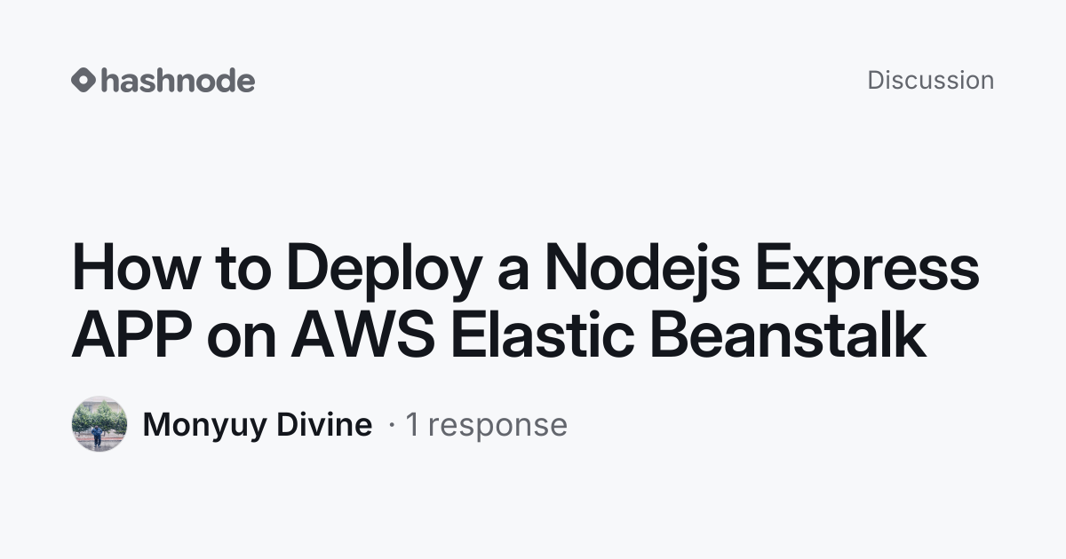 Discussion on "How to Deploy a Nodejs Express APP on AWS Elastic ...
