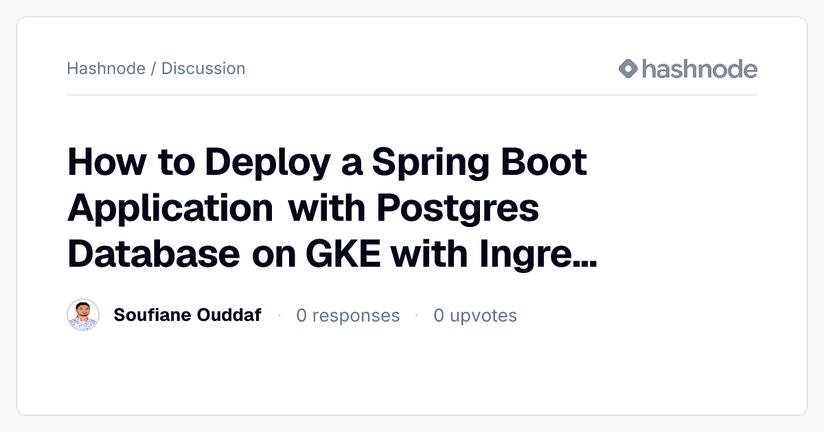 Discussion on "How to Deploy a Spring Boot Application with Postgres ...