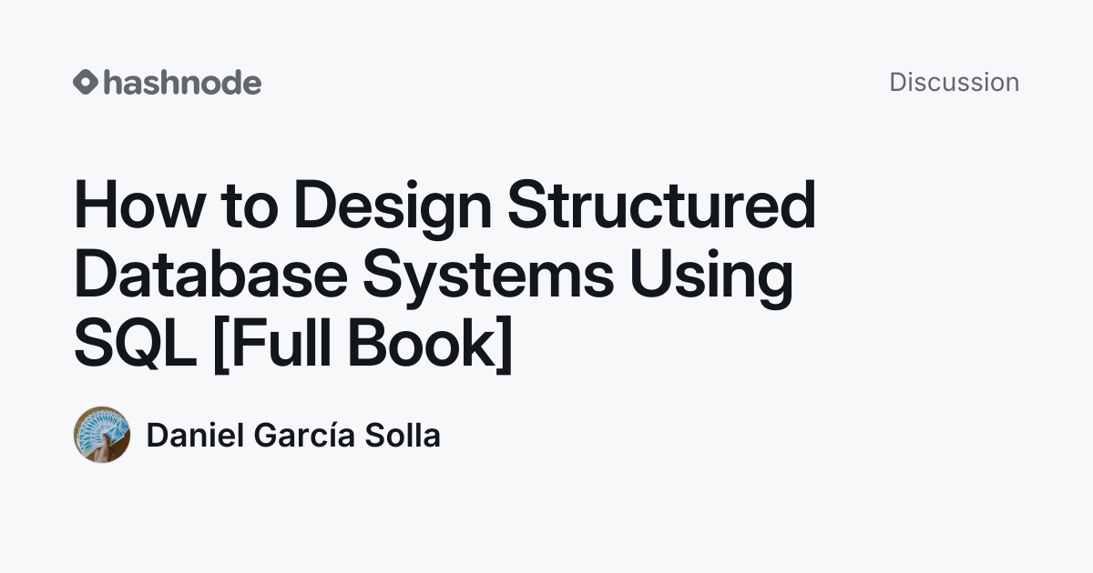 Discussion on "How to Design Structured Database Systems Using SQL ...