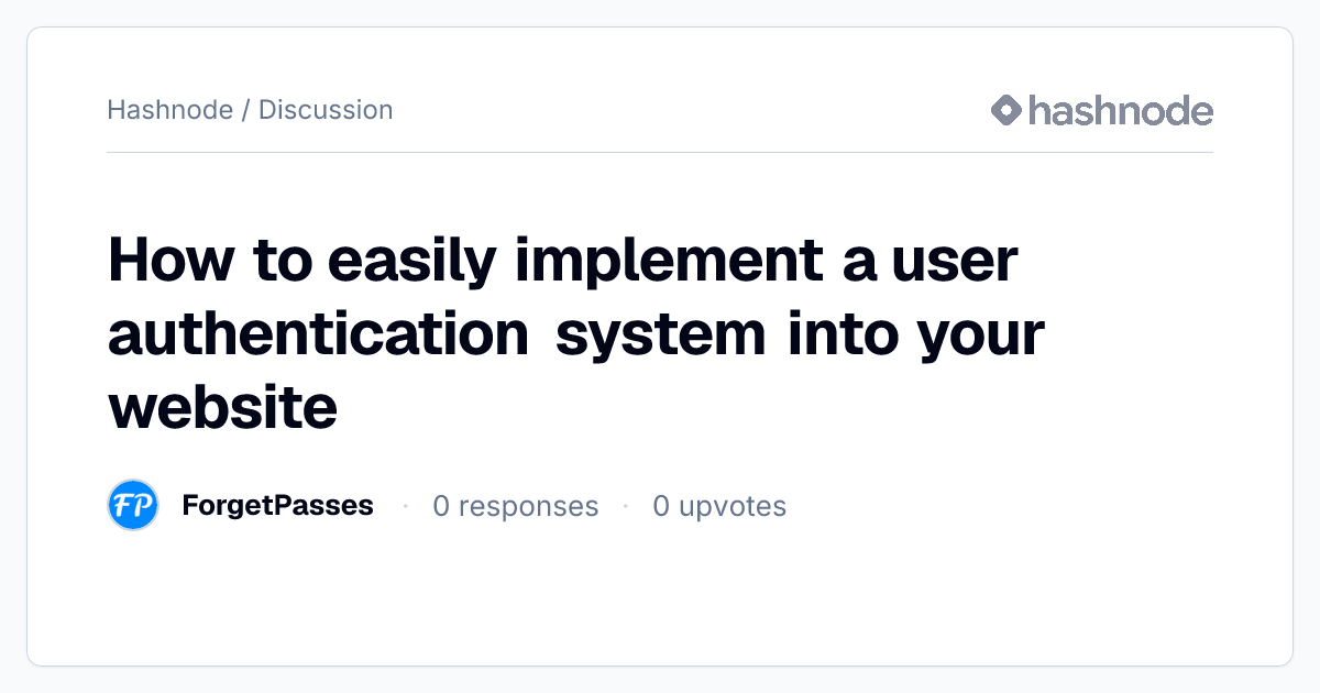 Discussion on "How to easily implement a user authentication system ...