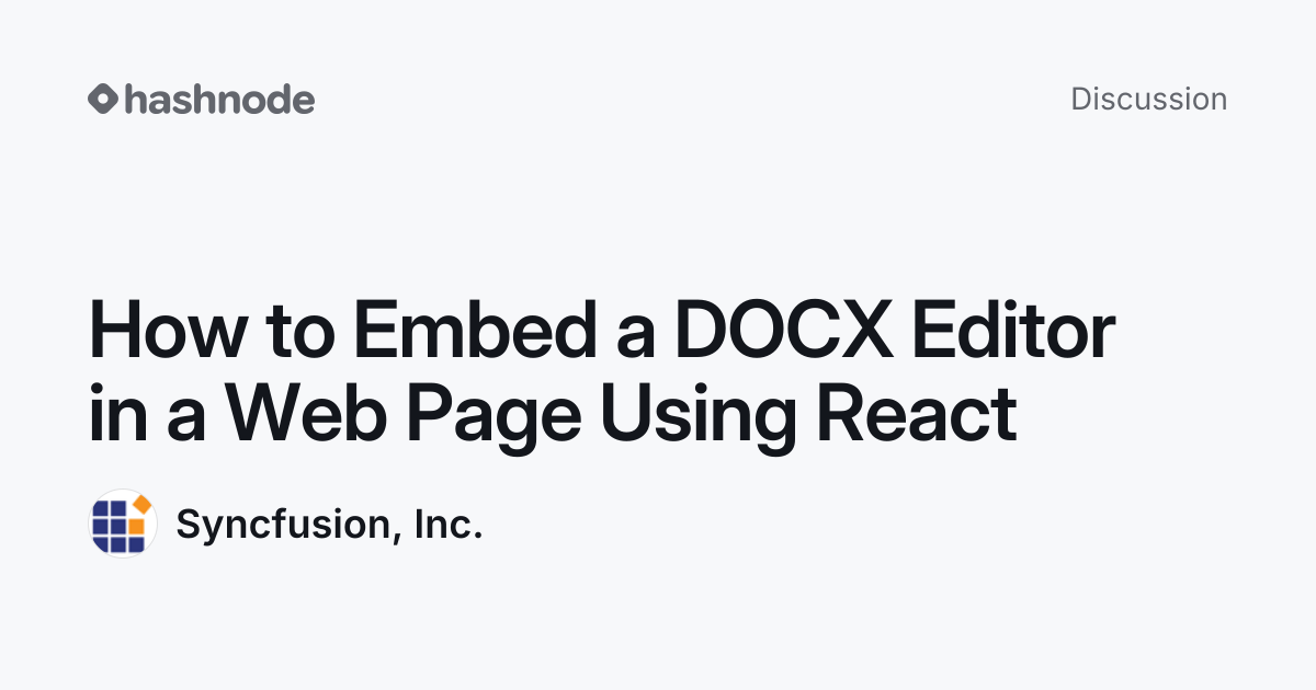 Discussion on "How to Embed a DOCX Editor in a Web Page Using React ...