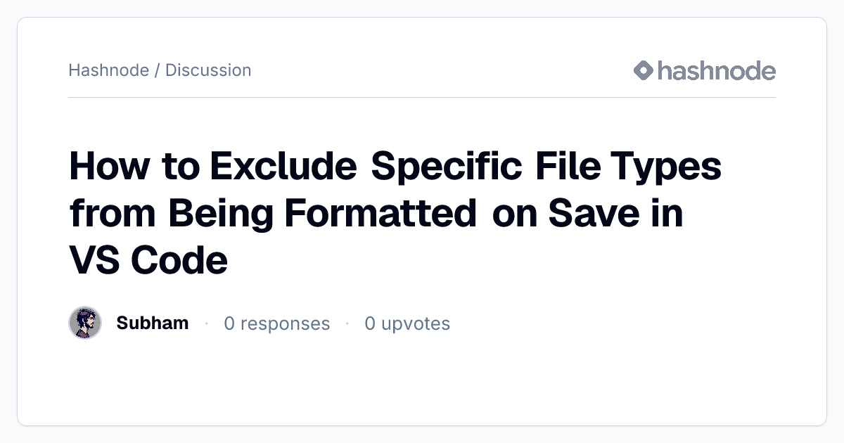 Discussion on "How to Exclude Specific File Types from Being Formatted ...