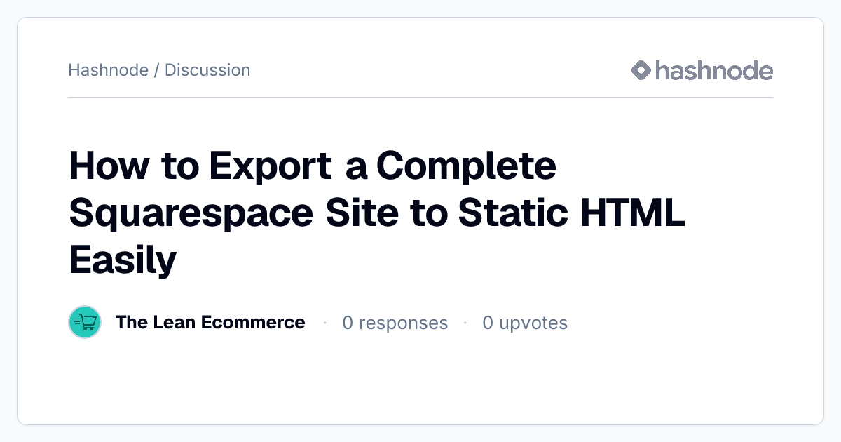 Discussion on "How to Export a Complete Squarespace Site to Static HTML ...
