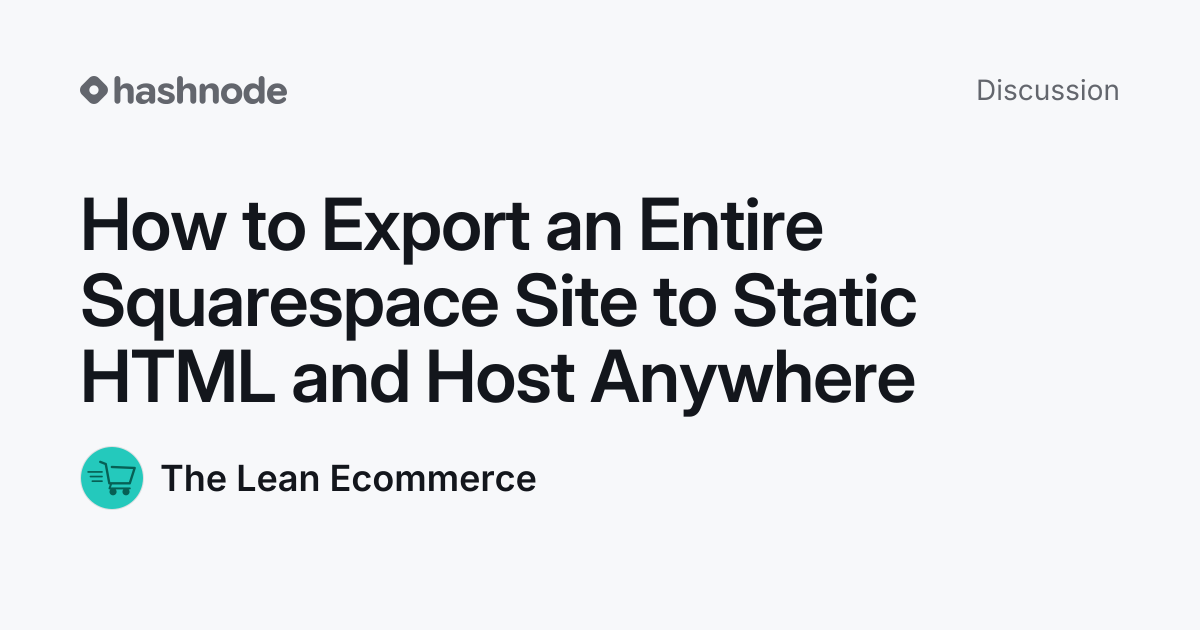 Discussion on "How to Export an Entire Squarespace Site to Static HTML ...