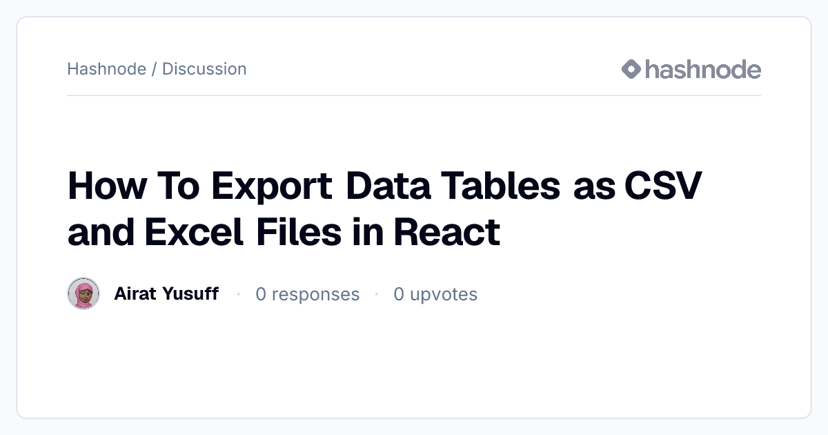 Discussion on "How To Export Data Tables as CSV and Excel Files in ...