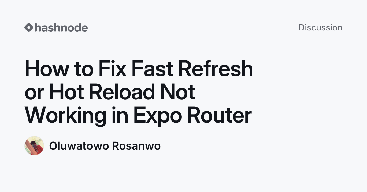 Discussion on "How to Fix Fast Refresh or Hot Reload Not Working in ...