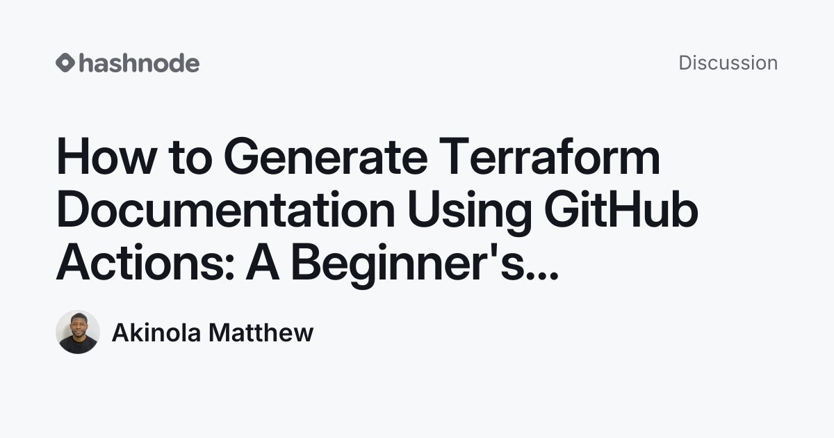 Discussion on "How to Generate Terraform Documentation Using GitHub ...