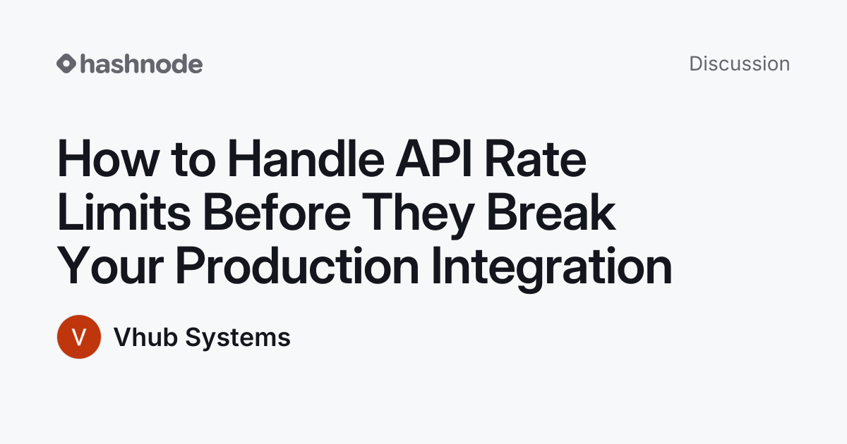 Discussion on "How to Handle API Rate Limits Before They Break Your ...