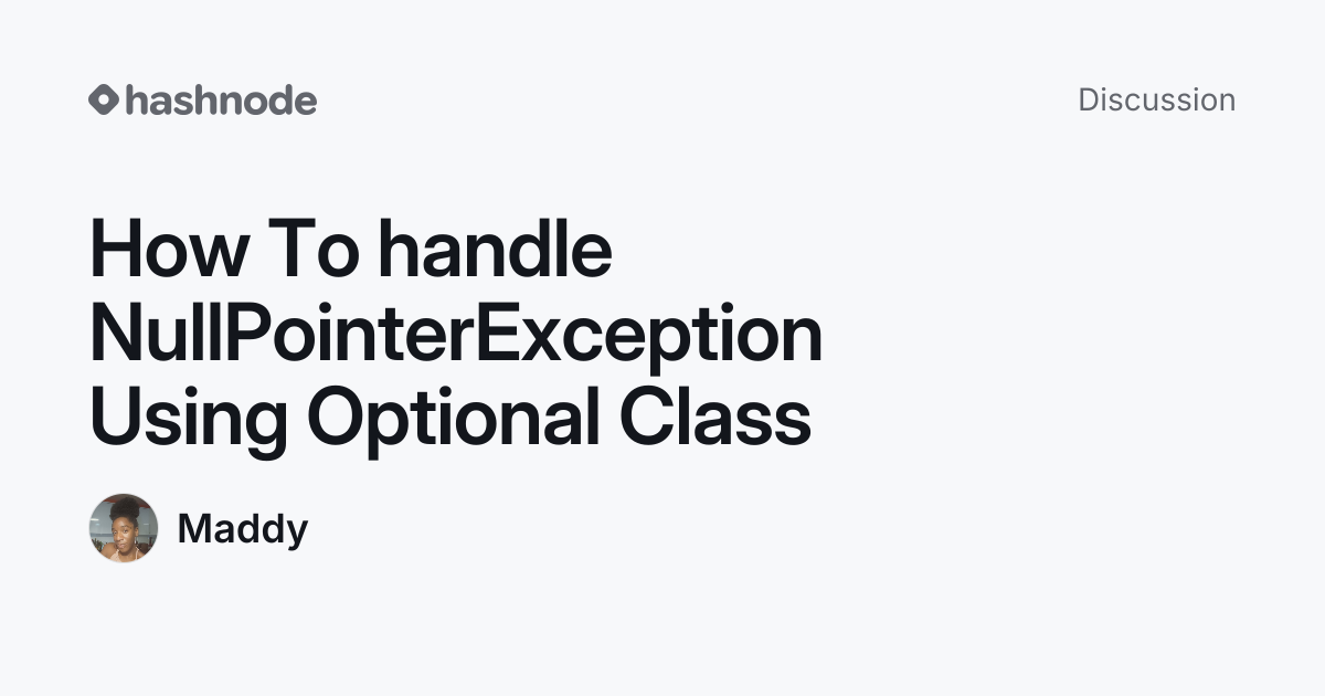 Discussion on "How To handle NullPointerException Using Optional Class ...