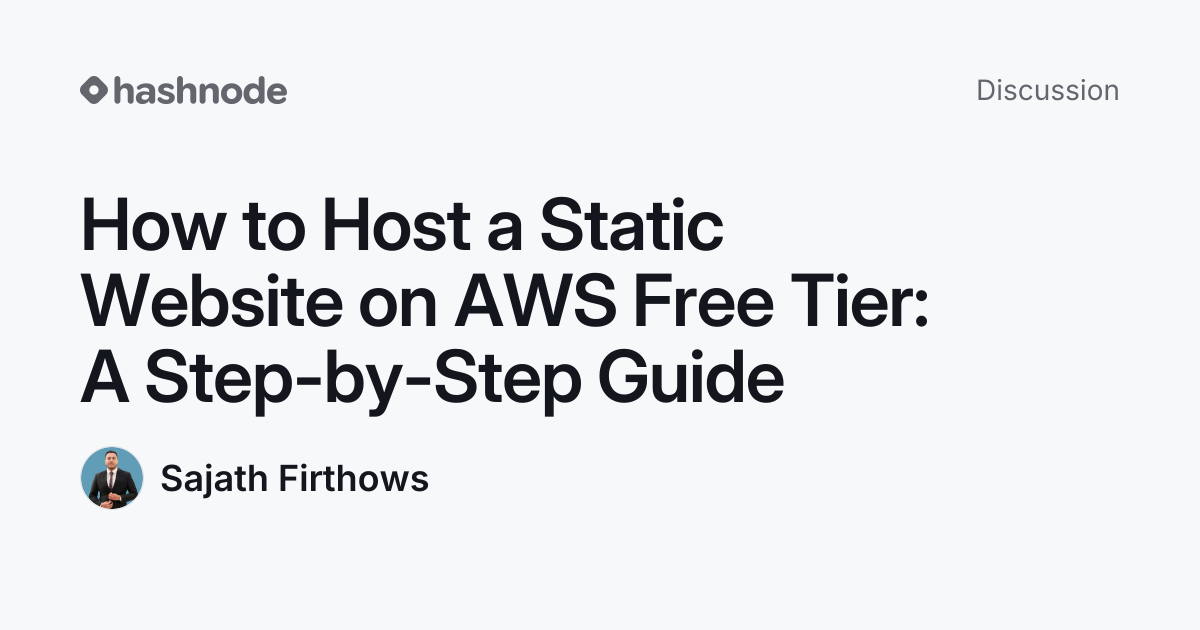 Discussion on "How to Host a Static Website on AWS Free Tier: A Step-by ...