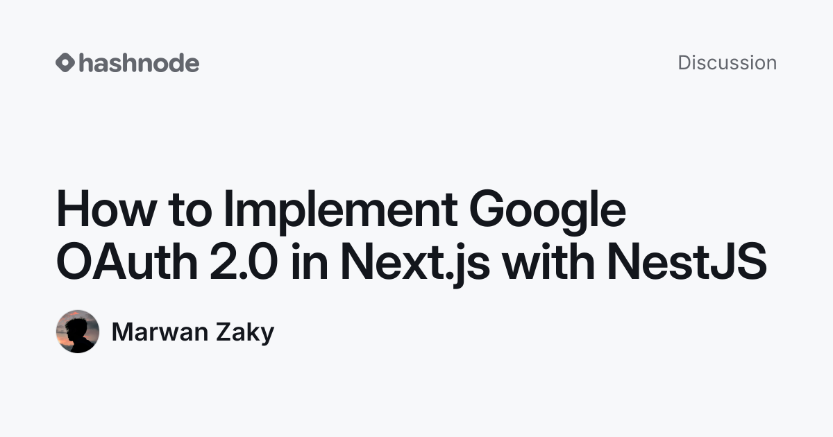 Discussion on "How to Implement Google OAuth 2.0 in Next.js with NestJS ...