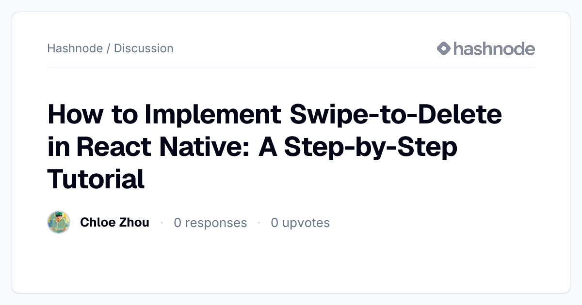 Discussion on "How to Implement Swipe-to-Delete in React Native: A Step ...