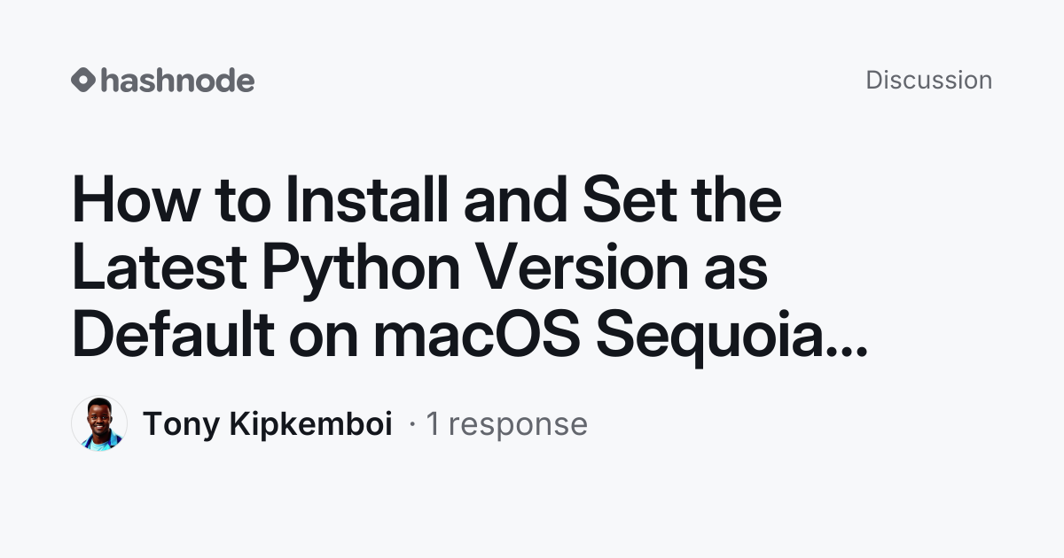 Discussion on "How to Install and Set the Latest Python Version as ...
