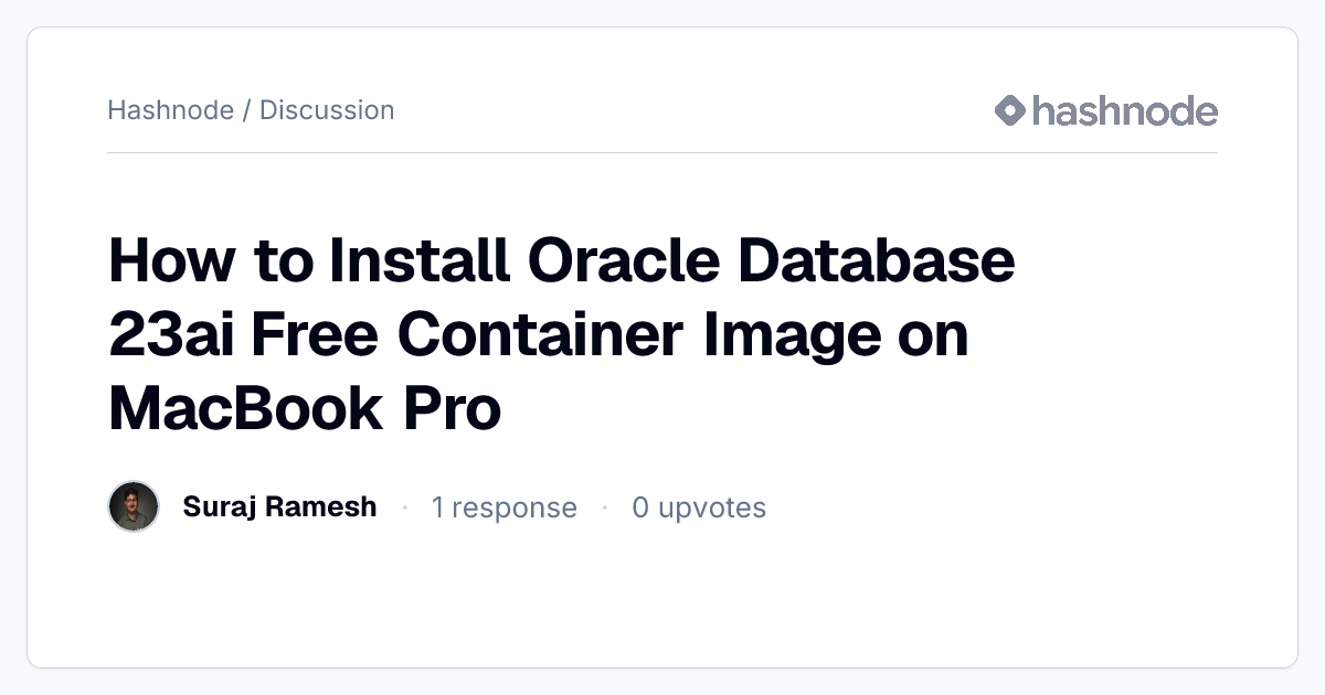 Discussion on "How to Install Oracle Database 23ai Free Container Image ...