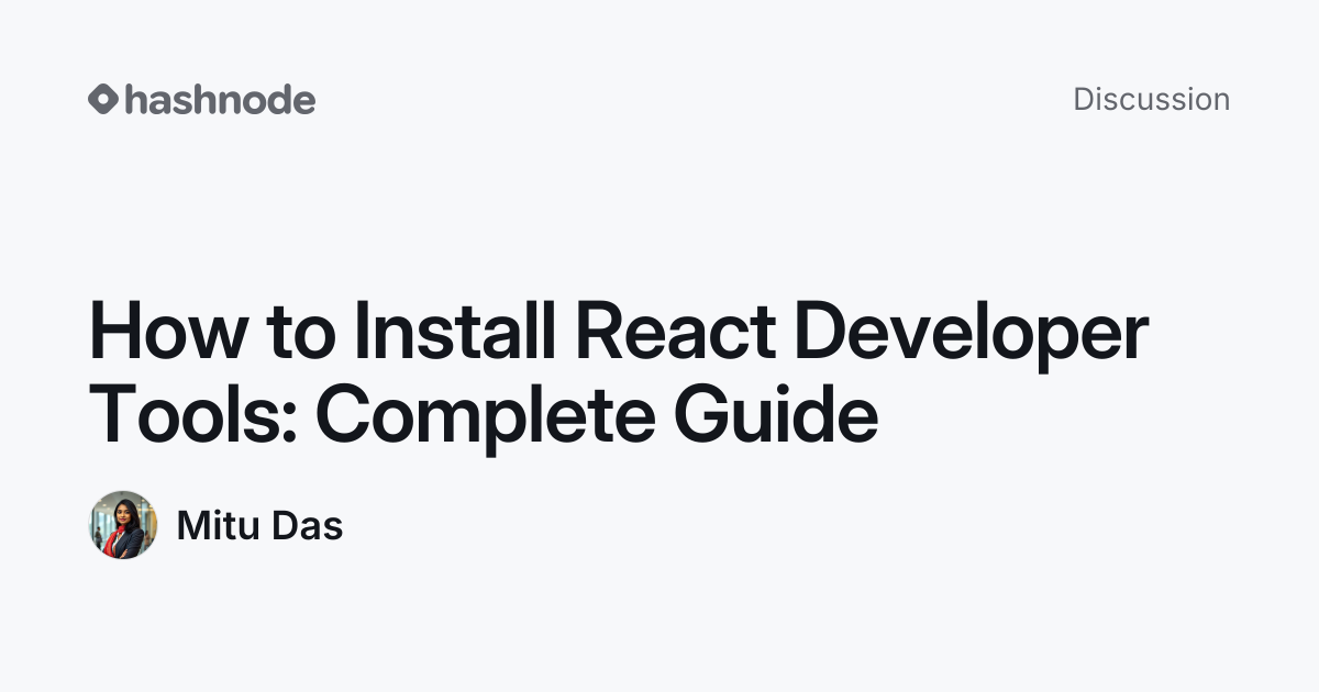 Discussion on "How to Install React Developer Tools: Complete Guide ...