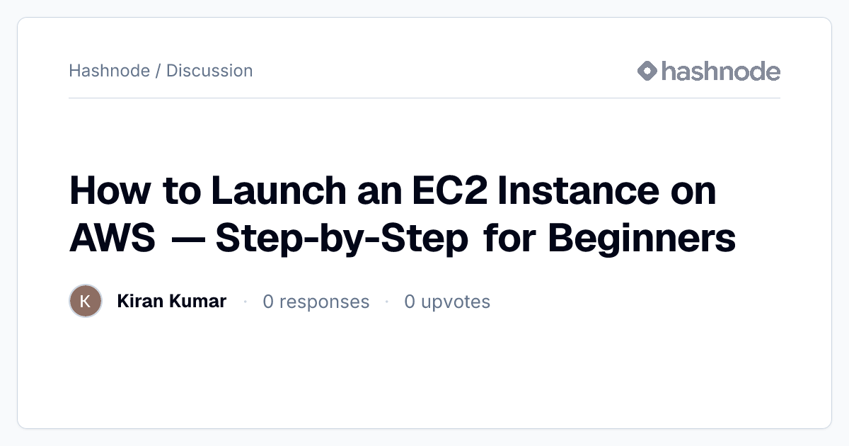 Discussion on "How to Launch an EC2 Instance on AWS — Step-by-Step for ...