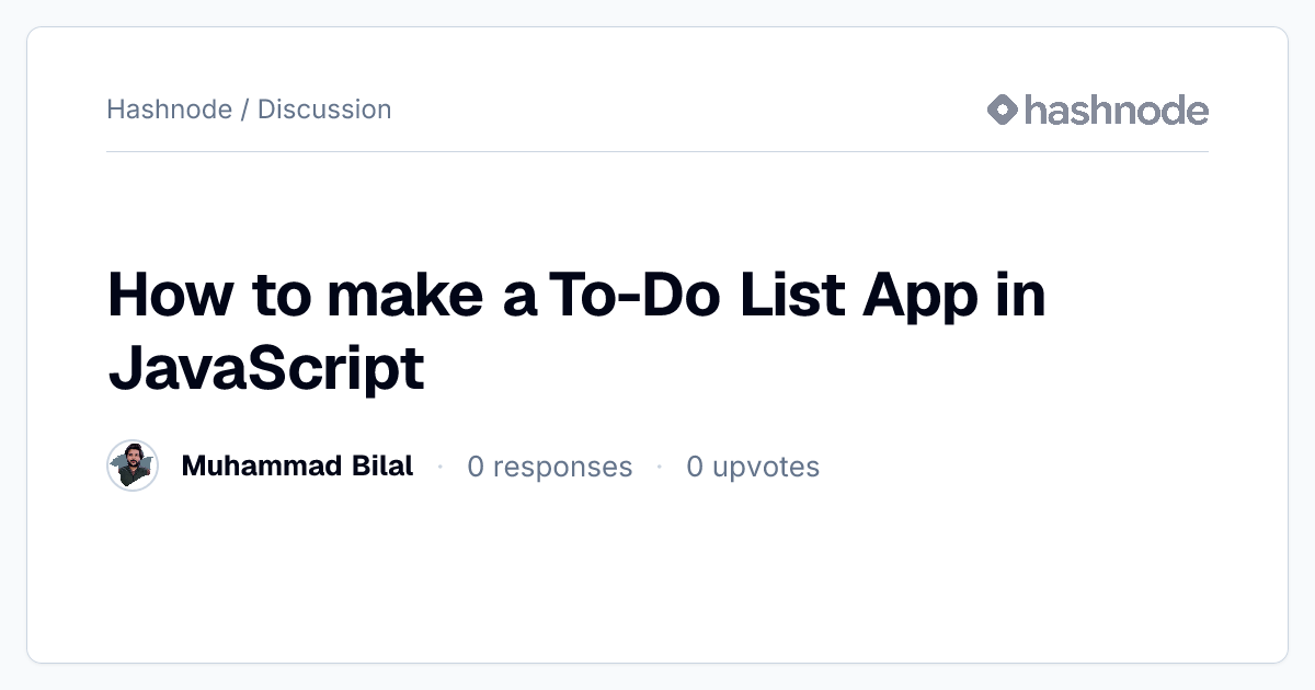 Discussion on "How to make a To-Do List App in JavaScript" | Hashnode