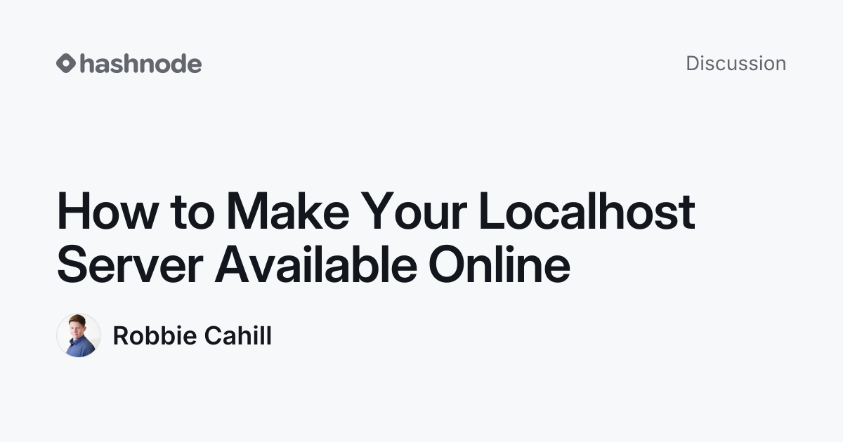 Discussion on "How to Make Your Localhost Server Available Online ...