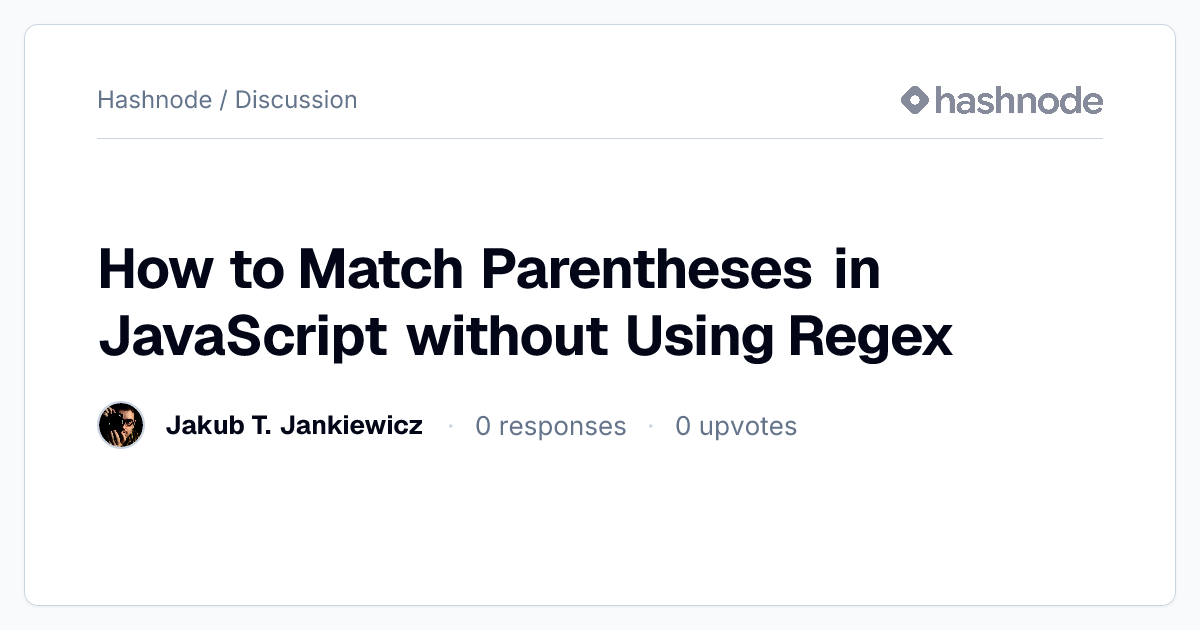 Discussion on "How to Match Parentheses in JavaScript without Using ...