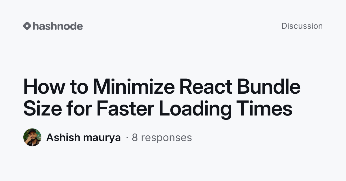 Discussion on "How to Minimize React Bundle Size for Faster Loading ...