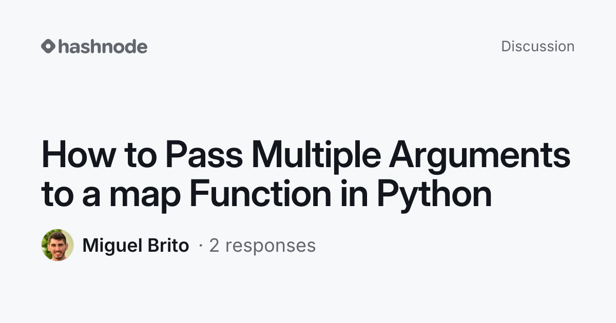 Discussion on "How to Pass Multiple Arguments to a map Function in ...