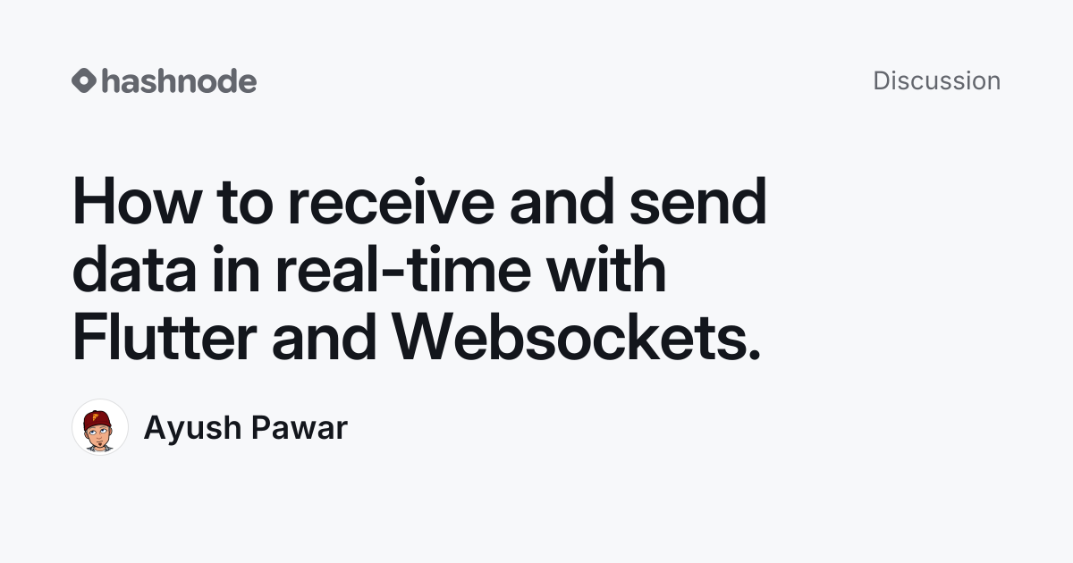 Discussion on "How to receive and send data in real-time with Flutter ...