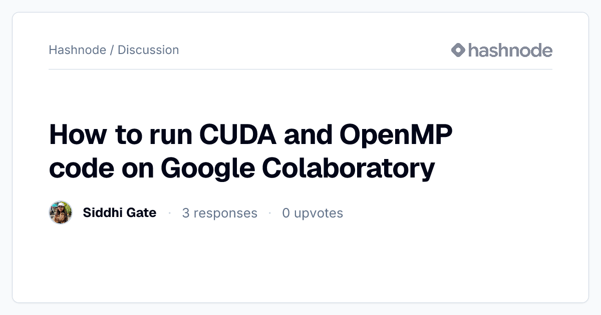 Discussion on "How to run CUDA and OpenMP code on Google Colaboratory ...