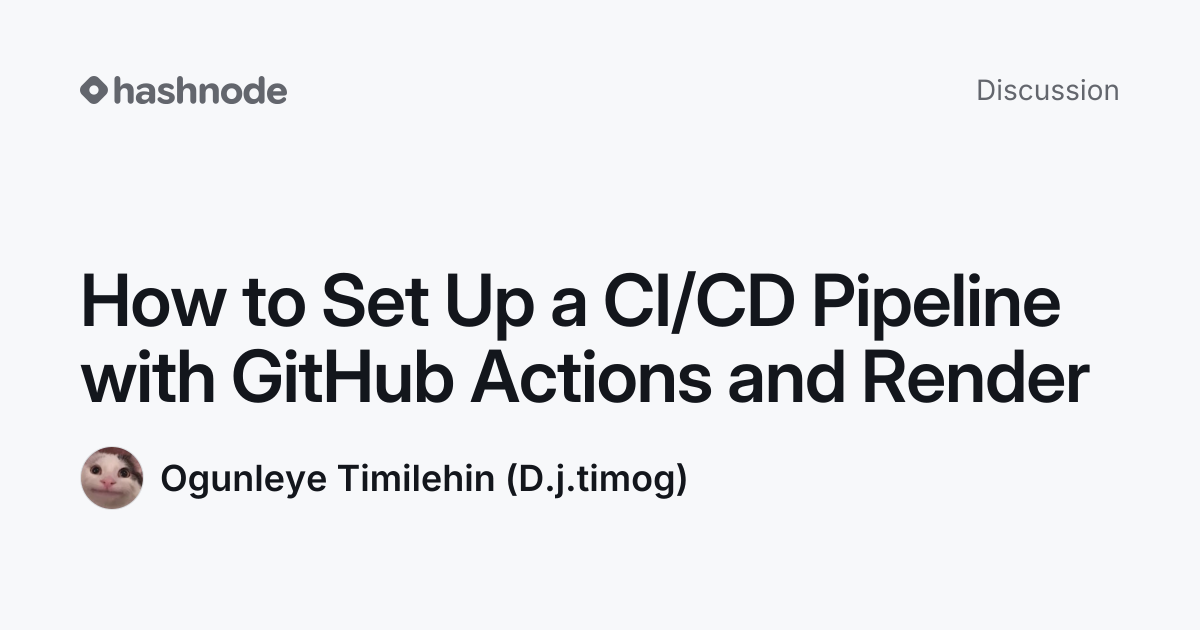 Discussion on "How to Set Up a CI/CD Pipeline with GitHub Actions and ...