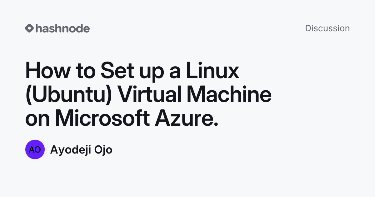 Discussion on "How to Set up a Linux (Ubuntu) Virtual Machine on ...