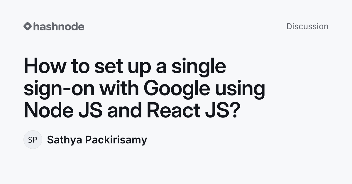 Discussion on "How to set up a single sign-on with Google using Node JS ...