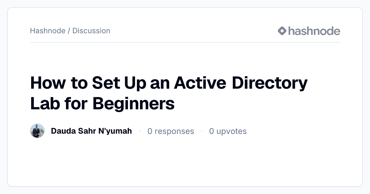 Discussion on "How to Set Up an Active Directory Lab for Beginners ...