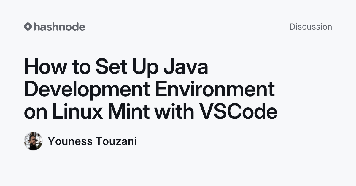 Discussion on "How to Set Up Java Development Environment on Linux Mint ...