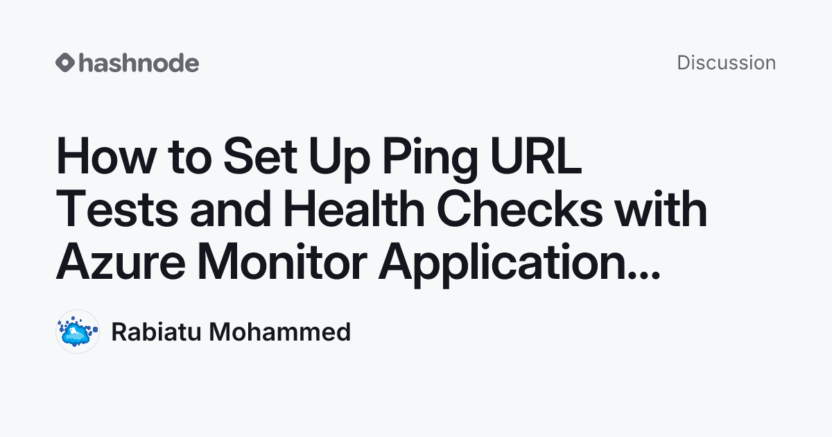 Discussion on "How to Set Up Ping URL Tests and Health Checks with ...