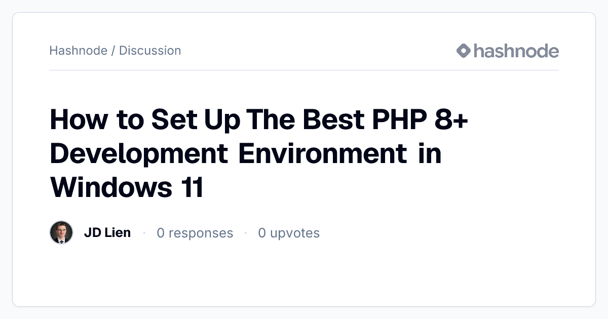 Discussion on "How to Set Up The Best PHP 8+ Development Environment in ...