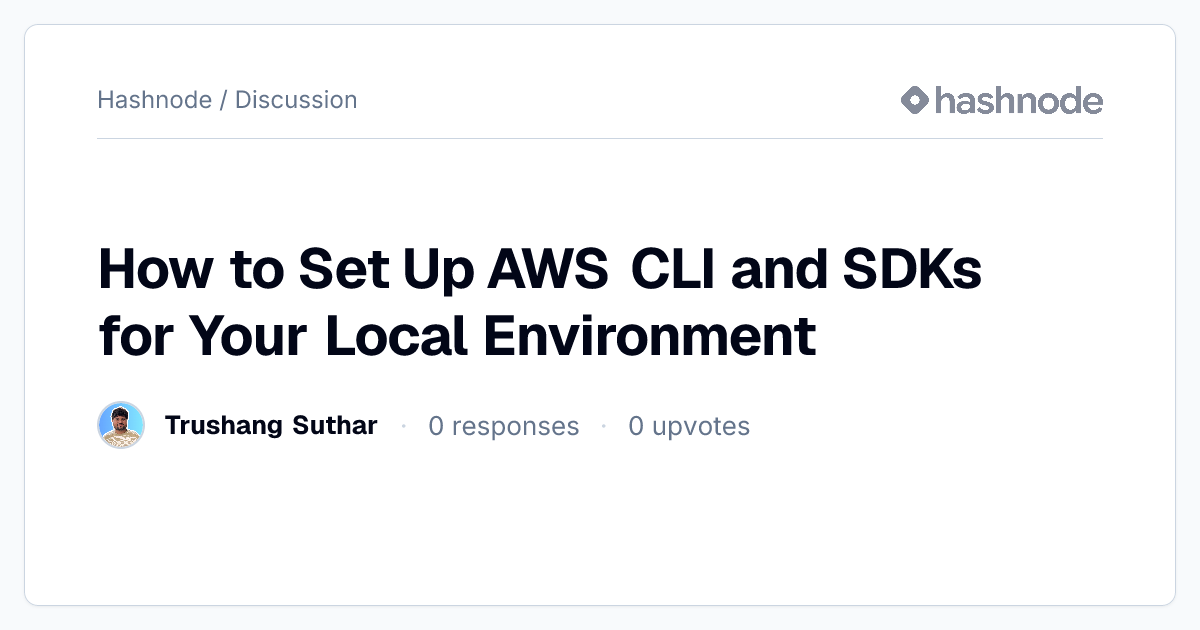 Discussion on "How to Set Up AWS CLI and SDKs for Your Local ...