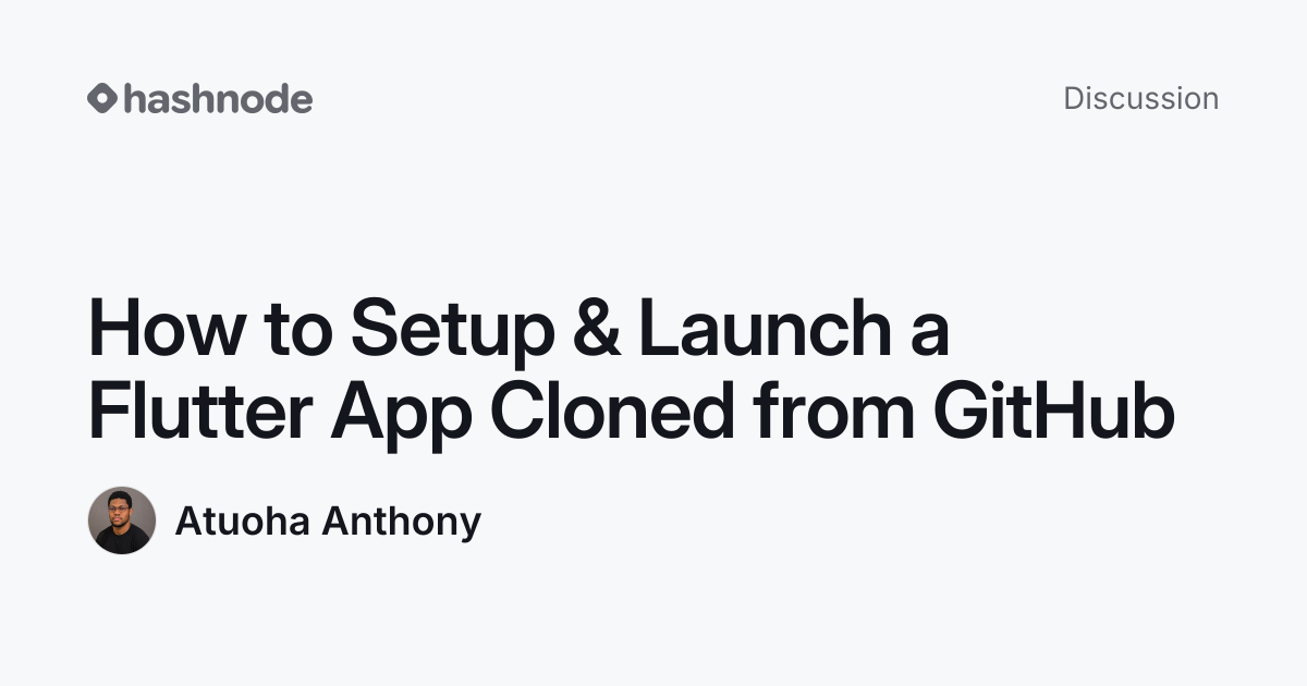 Discussion on "How to Setup & Launch a Flutter App Cloned from GitHub ...