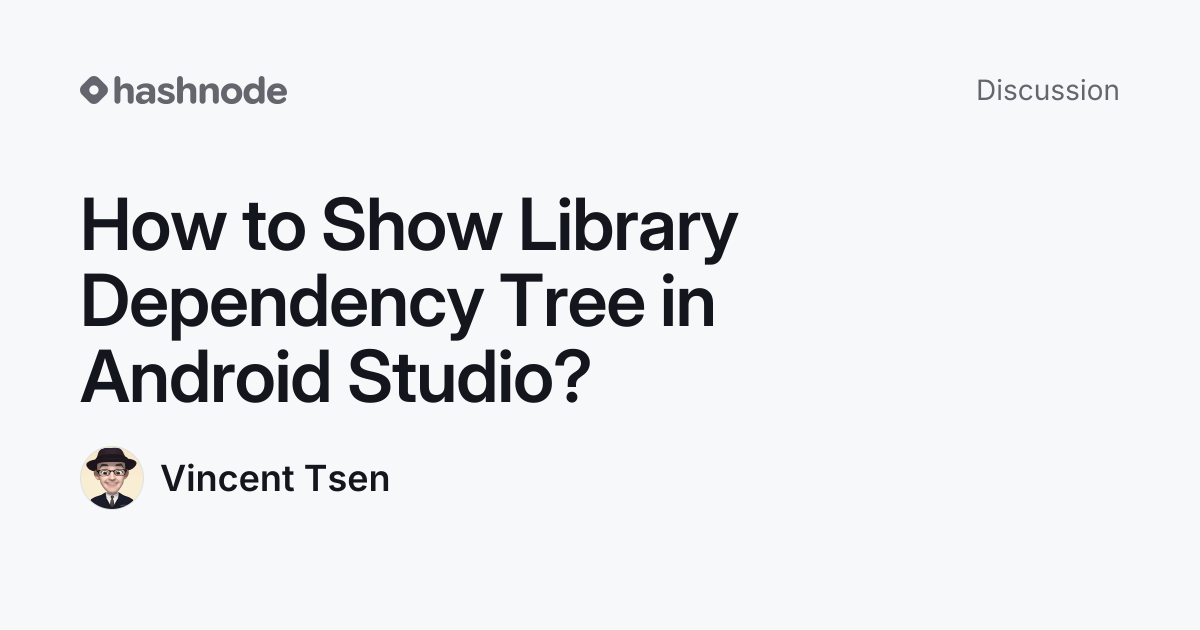 Discussion on "How to Show Library Dependency Tree in Android Studio ...