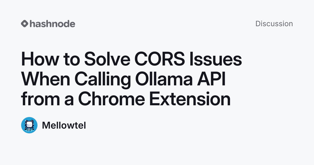 Discussion on "How to Solve CORS Issues When Calling Ollama API from a ...
