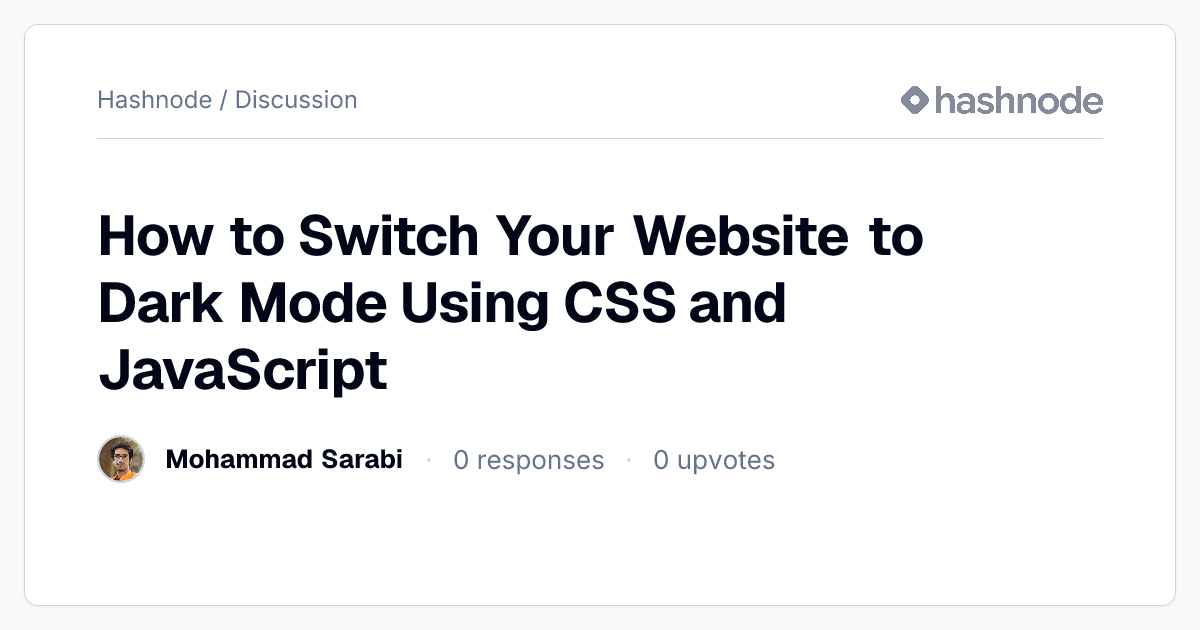 Discussion on "How to Switch Your Website to Dark Mode Using CSS and ...