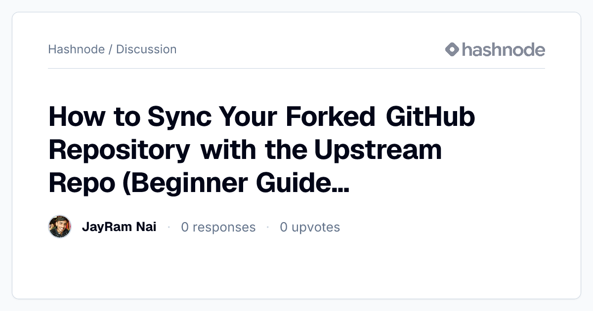 Discussion on "How to Sync Your Forked GitHub Repository with the ...