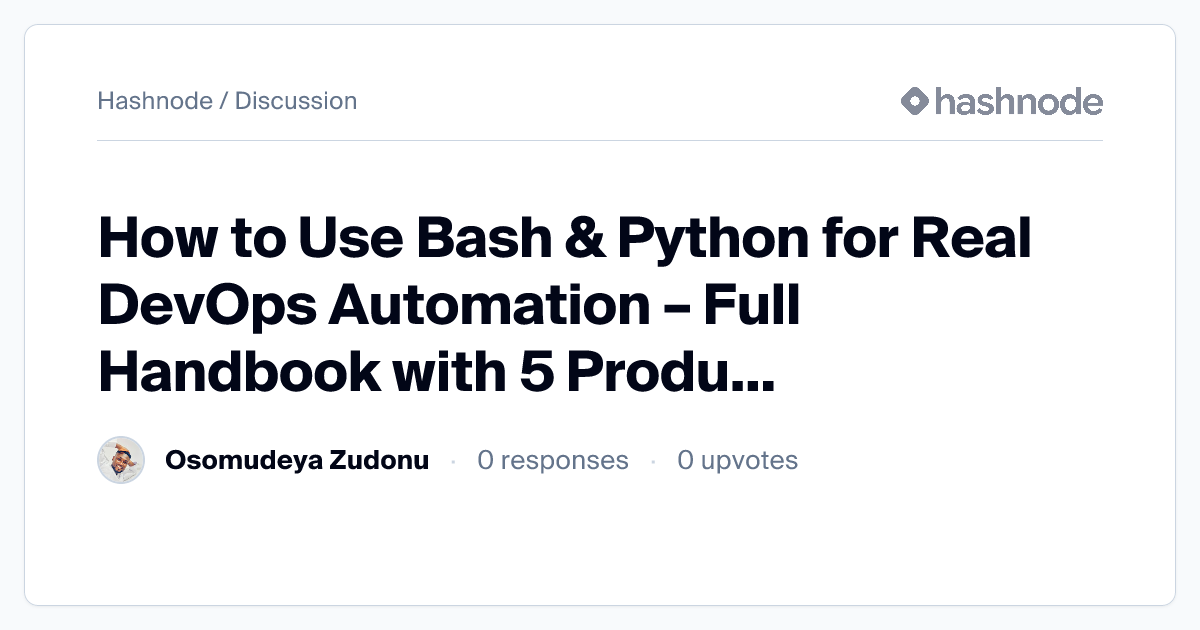 Discussion on "How to Use Bash & Python for Real DevOps Automation ...