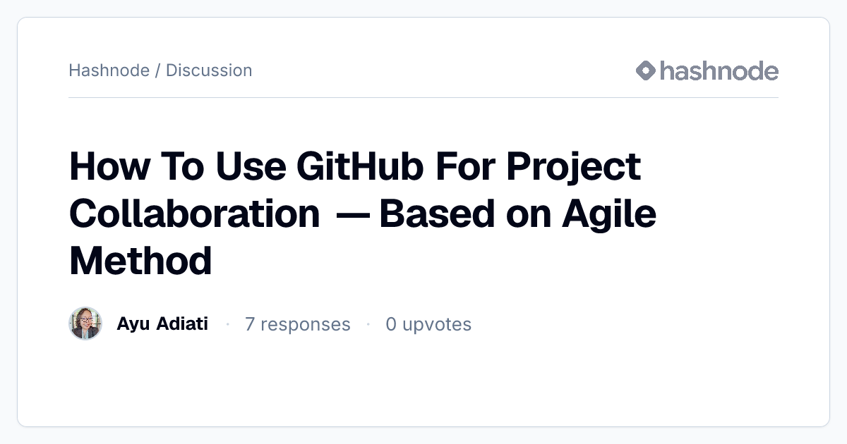 Discussion on "How To Use GitHub For Project Collaboration — Based on ...