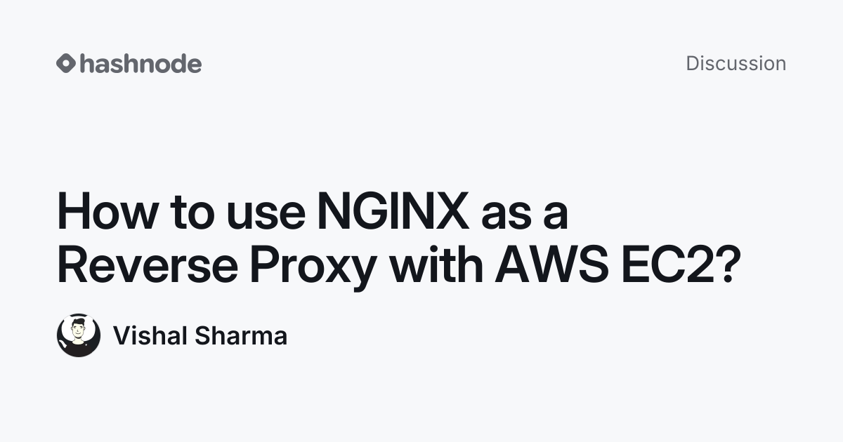 Discussion on "How to use NGINX as a Reverse Proxy with AWS EC2 ...