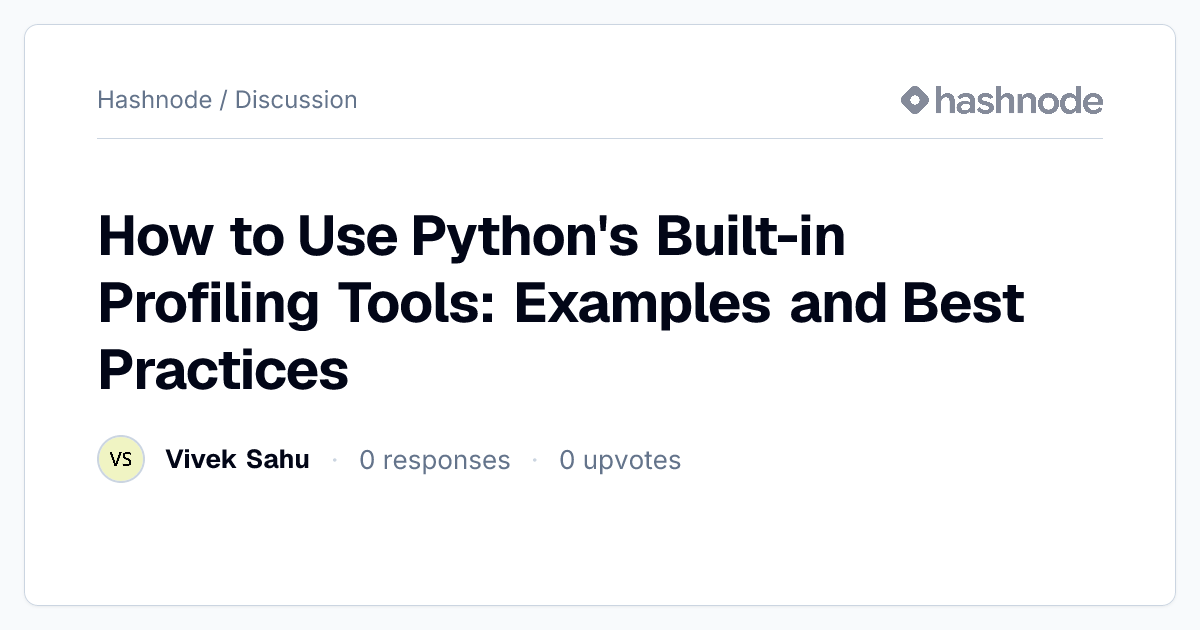 Discussion on "How to Use Python's Built-in Profiling Tools: Examples ...